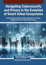 Navigating Cybersecurity and Privacy in the Evolution of Smart Urban Eco...