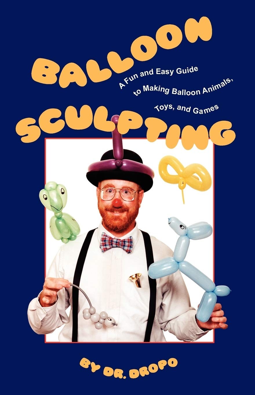 Balloon Sculpting: A Fun & Easy Guide to Making Balloon Animals, Toys & Games b - Image 6