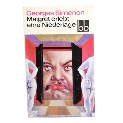 Maigret erlebt eine Niederlage. Maigret hat Angst. Aus dem Französischen überset