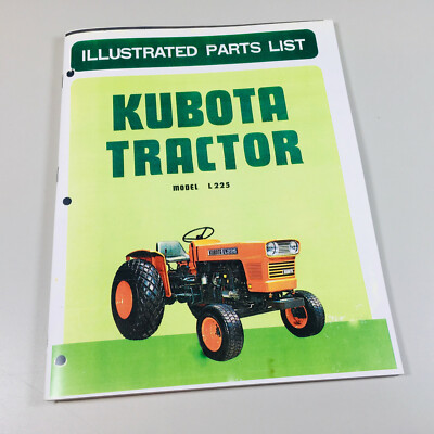 KUBOTA L225 TRACTOR PARTS ASSEMBLY MANUAL CATALOG EXPLODED VIEWS