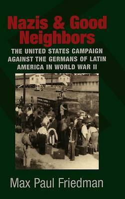 Nazis and Good Neighbors Friedman Hardback Cambridge University Press