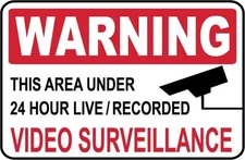 Video Surveillance Sign..+ 1 Window Decal- #PS-419