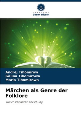 Andrej Tihomirow (u. a.) | Märchen als Genre der Folklore | Taschenbuch (2020)