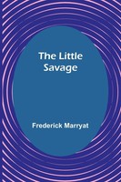 Frederick Marryat | The Little Savage | Taschenbuch | Englisch (2023)