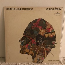 Chuck Berry ♫ From St Louie to Frisco ♫ Rare 1968 Mercury Records Promo Vinyl LP Chuck Berry ♫ From St Louie to Frisco ♫ Rare 1968 Mercury Records Promo Vinyl LP