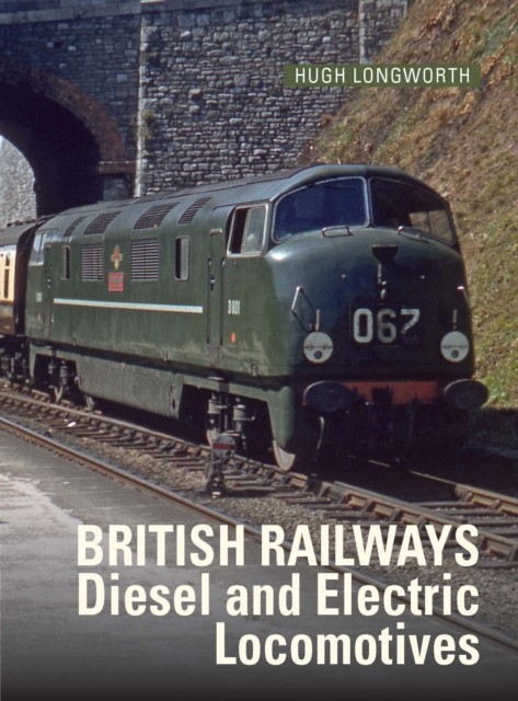 British Railways Diesel and Electric Locomotives by Hugh Longworth - Image 5