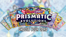 POKEMON SV PRISMATIC EVOLUTIONS CHOOSE YOUR CARD