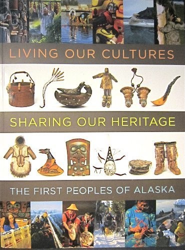 LIVING OUR CULTURES, SHARING OUR HERITAGE: THE FIRST By Crowell **BRAND NEW**