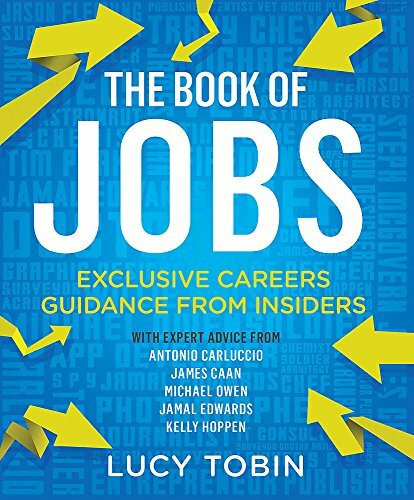 The Book of Jobs: The Insiders' Careers Guide By Lucy Tobin