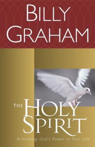 The Holy Spirit: Activating God's Power in - paperback, 0849942136, Billy Graham