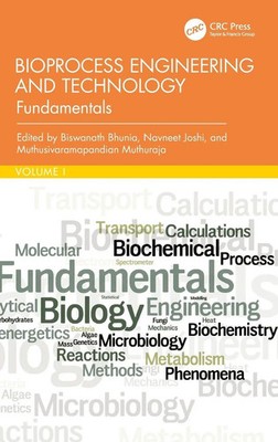 Bioprocess Engineering and Technology | Fundamentals | Biswanath Bhunia (u. a.)