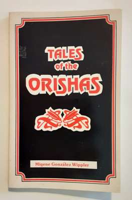 Tales of the Orishas by Migene González Wippler Original Publications 1985 Magic
