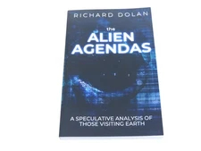The Alien Agendas by Richard Dolan - Analysis of those visiting earth