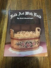FOLK ART WITH ENID ~ Tole Painting Book by Enid Hoessinger • 12 Patterns