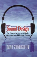 Sound Design: The Expressive Power of Music, Voice and Sound Effects in - GOOD