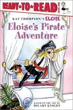 Eloise's Pirate Adventure: Ready-to-Read Level 1 by McClatchy, Lisa