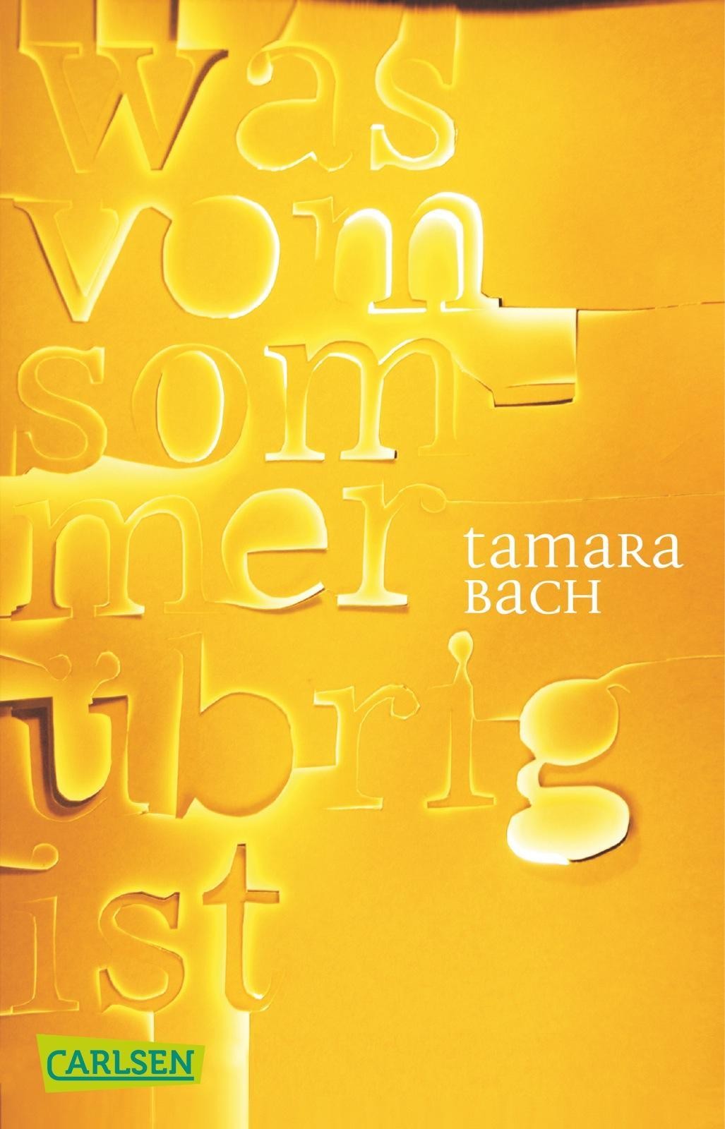 was vom Sommer übrig ist Tamara Bach
