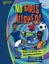 No Girls Allowed! By Alex Taylor, Darren Hill
