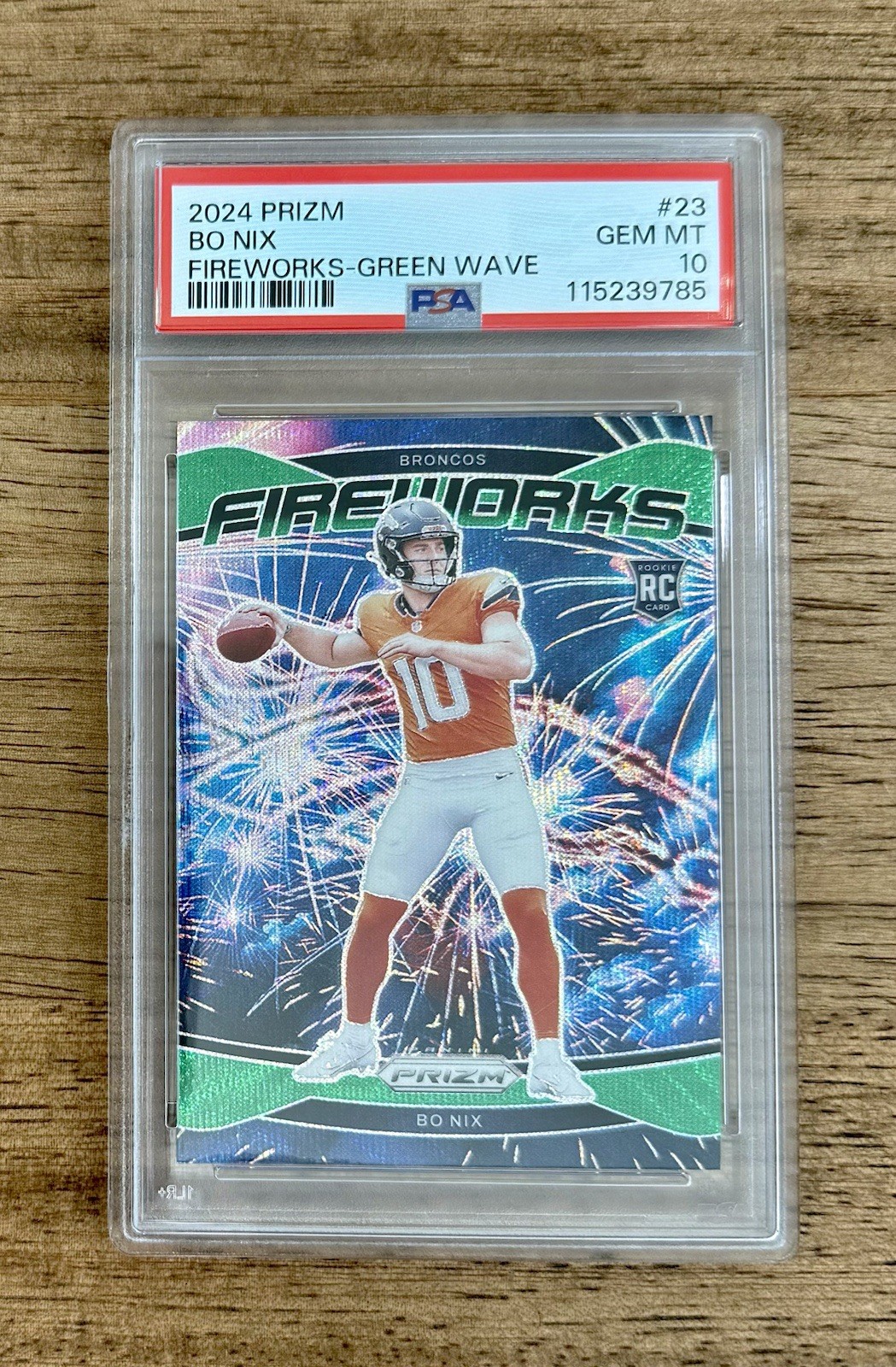 2024 Prizm BO NIX Fireworks Green Wave Prizm Insert RC #23 PSA 10 Broncos