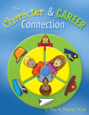 The Character  Career Connection - Paperback - GOOD