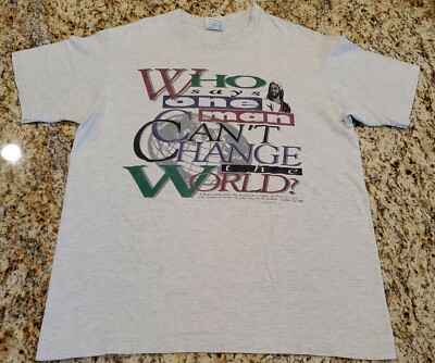 Vintage Single Stitch ''Who Says One Man Cant Change The World'' Shirt Size Large