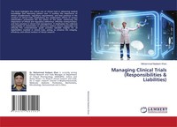 Mohammad Nadeem Khan | Managing Clinical Trials (Responsibilities & Liabilities)