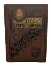 1891 Book The Life of General William T. Sherman Civil War by James P. Boyd