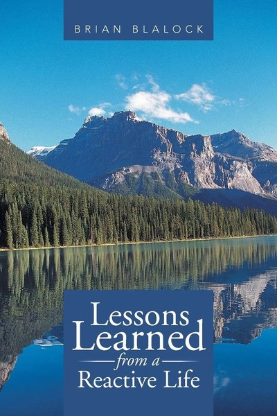 Brian Blalock | Lessons Learned From A Reactive Life | Taschenbuch | Englisch-image