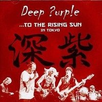 To The Rising Sun (In Tokyo) Von Deep Purple | CD | Zustand Neu