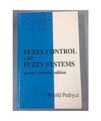 Fuzzy Control and Fuzzy Systems (Electronic and Electrical Engineering Research 