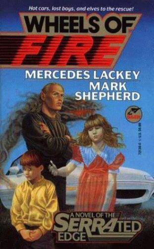 Wheels Of Fire (Serrated Edge 2) Lackey, Mercedes, Shepherd, Mark mass_market U