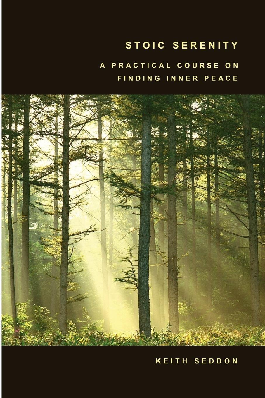 Thumbnail - Stoic Serenity A Practical Course On Finding Inner Peace Keith Seddon