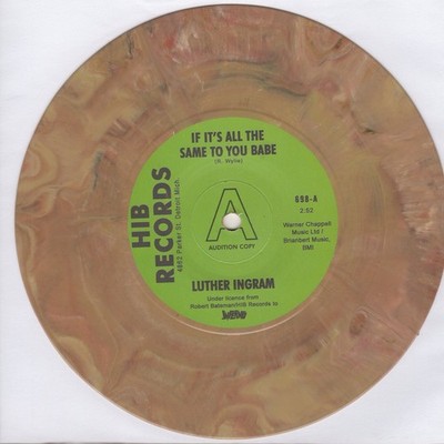 Luther Ingram  If Its All The Same To You Hib DEMO 150 run MULTI-COLOURED VINYL