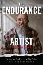 Endurance Artist: Lazarus Lake, the Barkley & a Race with No End Paperback
