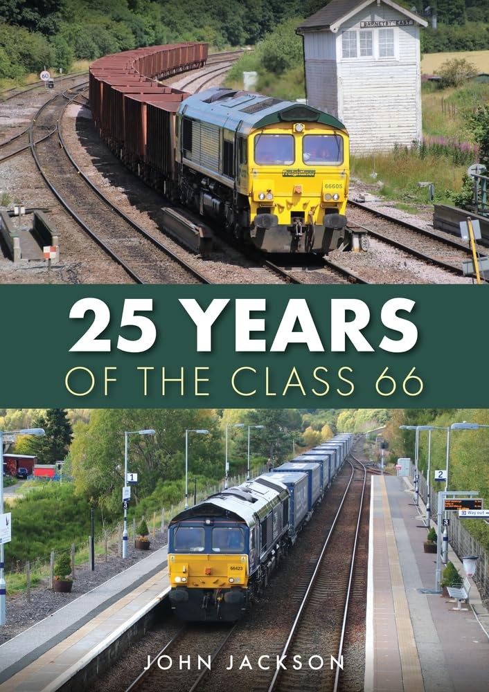 25 Years of the Class 66 by John Jackson 9781398108981 NEW Free UK Delivery - Image 5