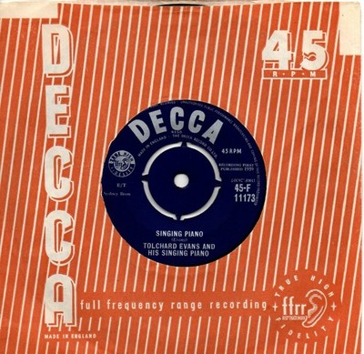 Tolchard Evans And His Singing Piano:Singing piano/If:UK Decca:1959