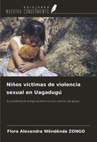 NiñOs VíCtimas De Violencia Sexual En Uagadugú Flora Alexandra WêNdêNda Zongo