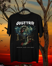 Guilt Trip - Tearing Your Life Away Gift For Fan T-shirt Full Size S-5XL TU1707