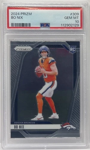 PANINI PRIZM 2024 Bo Nix #309 Rookie Base Denver Broncos PSA 10 Football Card