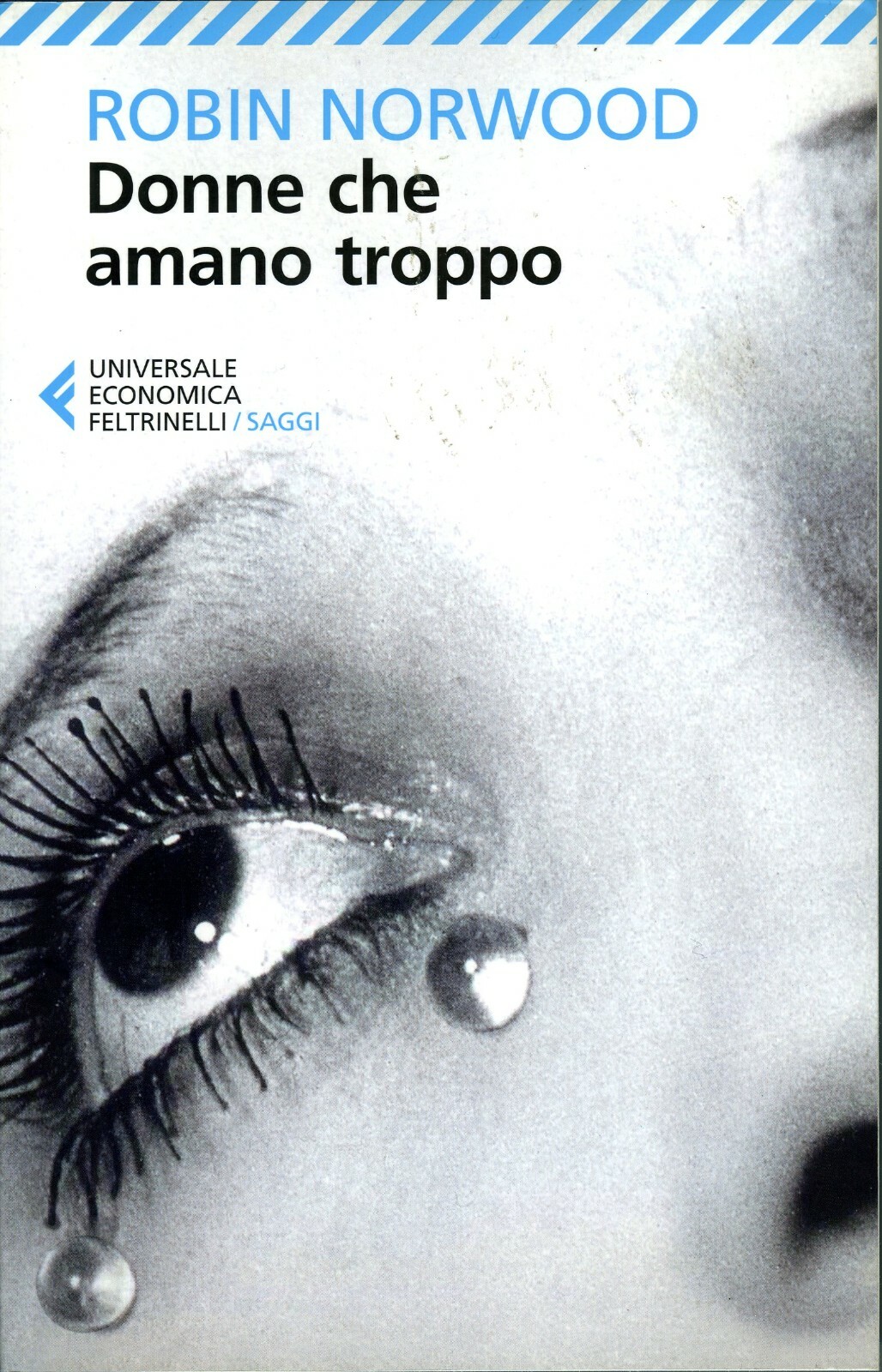 Donne che amano troppo - Robin Norwood