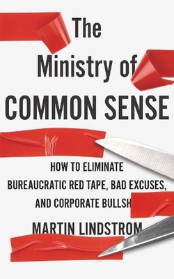 Martin Lindstrom Company The Ministry of Common Sense (Taschenbuch)