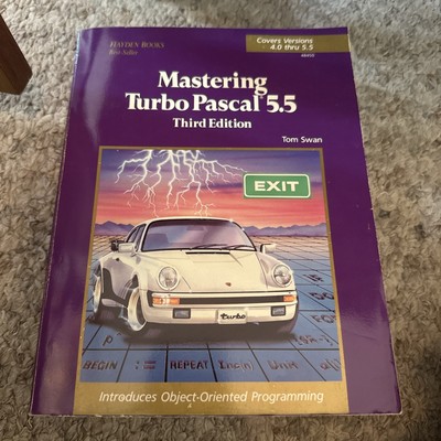 Mastering Turbo Pascal 5.5 by Tom Swan (1989, Hardcover)
