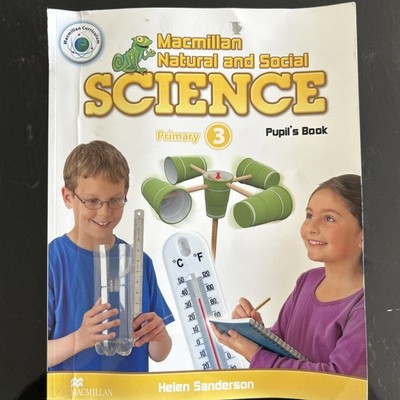 Macmillan Natural and Social Science primary 3 - Pupil s book (Helen Sanderson)