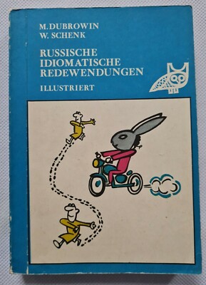 Russische Idiomatische Redewendungen - Illustriert -  M.Dubrowin W.Schenk 