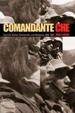 Comandante Che: Guerrilla Soldier, C..., Dosal, Paul J.