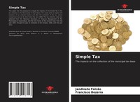 Simple Tax The Impacts On The Collection Of The Municipal Tax Base Taschenbuch
