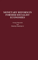 George Macesich | Monetary Reform In Former Socialist Economies | Buch (1994)