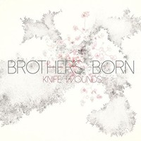 Brothers Born - Knife Wounds - Cd - G1398Z