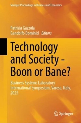 Technology and Society - Boon or Bane?: Business Systems Laboratory Internationa