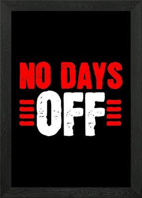 No Days Off Workout Fitnes Framed Wall Art Poster Canvas Print Picture
